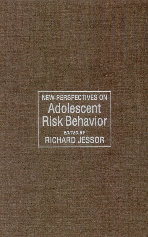 New Perspectives on Adolescent Risk Behavior