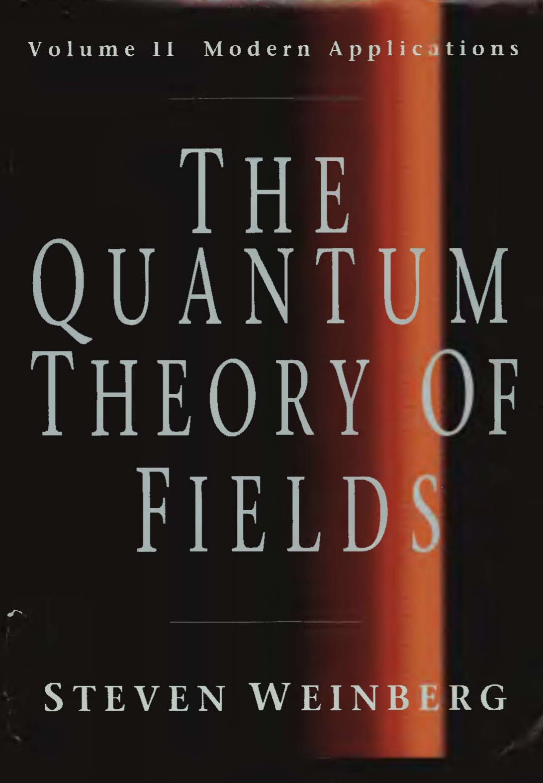 The Quantum Theory of Fields 2 Volume Set