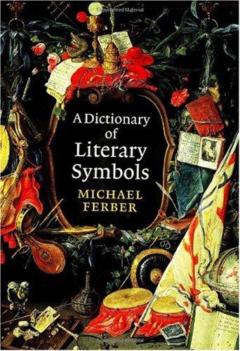 A Dictionary Of Literary Symbols