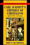 Carl Schmitt's Critique of Liberalism