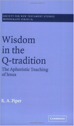 Wisdom in the Q-Tradition