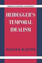 Heidegger's Temporal Idealism