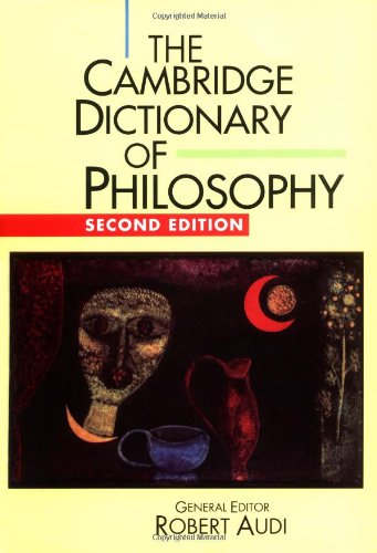 The Cambridge Dictionary of Philosophy