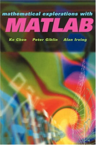 Mathematical Explorations with MATLAB