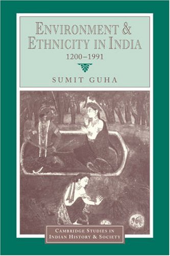 Environment and Ethnicity in India, 1200-1991