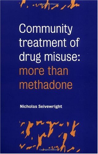 Community Treatment of Drug Misuse