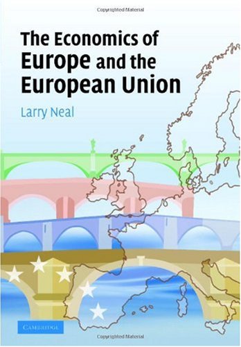 The Economics of Europe and the European Union