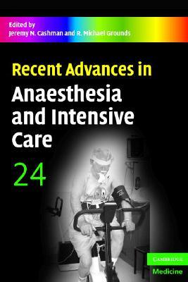 Recent Advances in Anaesthesia and Intensive Care