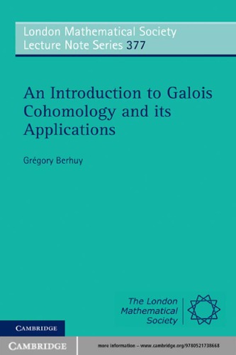 An Introduction to Galois Cohomology and Its Applications