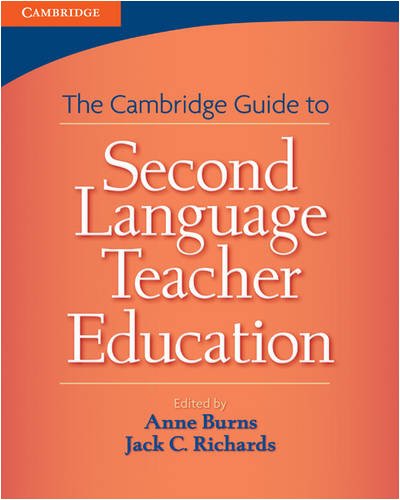 The Cambridge Guide to Second Language Teacher Education