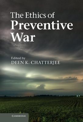 The Ethics of Preventive War