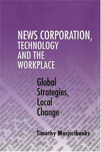 News Corporation, Technology and the Workplace