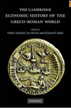 The Cambridge Economic History of the Greco-Roman World