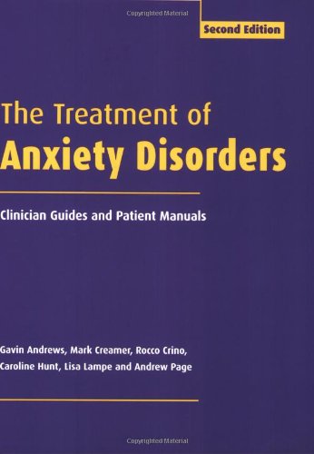 The Treatment of Anxiety Disorders: Clinician Guides and Patient Manuals