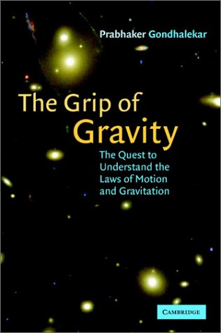 The Grip of Gravity