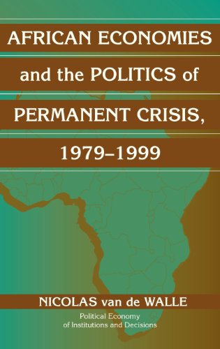 African Economies and the Politics of Permanent Crisis, 1979 1999