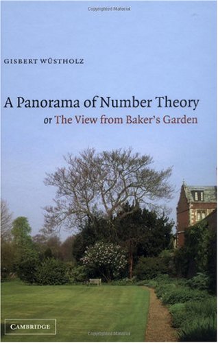 A Panorama of Number Theory or the View from Baker's Garden