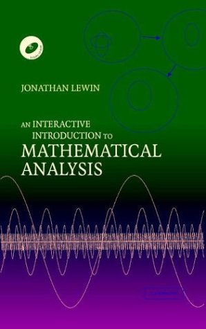 An Interactive Introduction to Mathematical Analysis