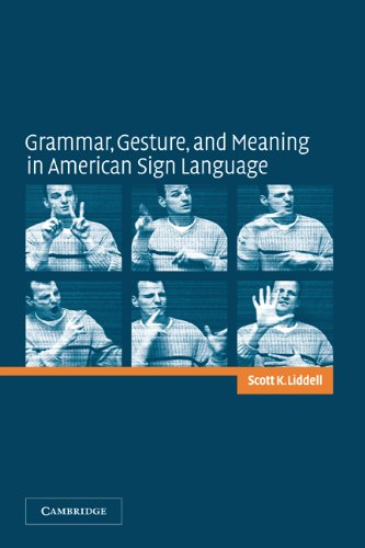 Grammar, Gesture, and Meaning in American Sign Language