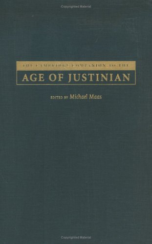 The Cambridge Companion to the Age of Justinian