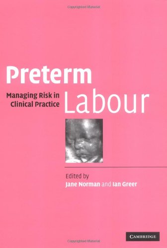 Preterm Labour: Managing Risk in Clinical Practice