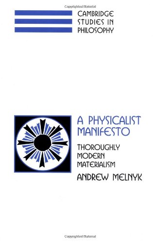 A Physicalist Manifesto