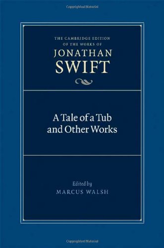 A Tale of a Tub and Other Works (The Cambridge Edition of the Works of Jonathan Swift)