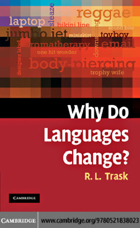 Why Do Languages Change?