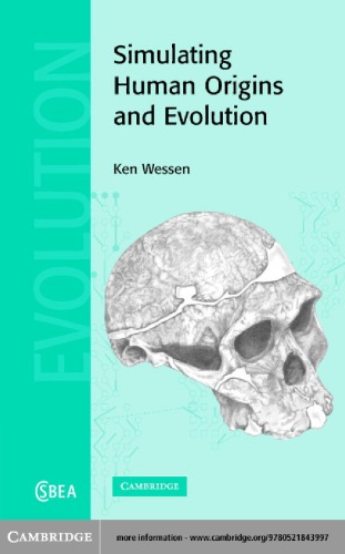 Simulating Human Origins and Evolution