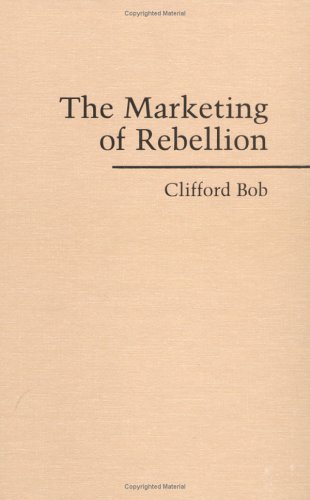 The Marketing of Rebellion