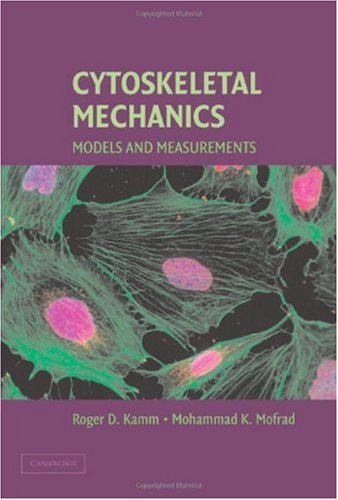 Cytoskeletal Mechanics (Models and Measurements in Cell Mechanics)
