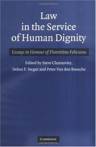Law in the Service of Human Dignity