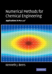 Numerical Methods for Chemical Engineering