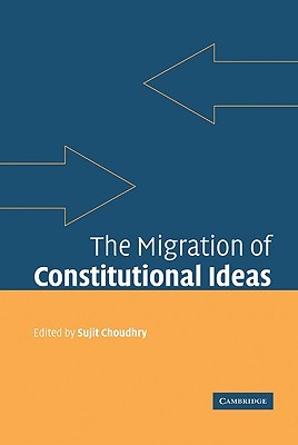 The Migration of Constitutional Ideas