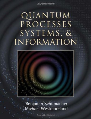 Quantum Processes Systems, and Information