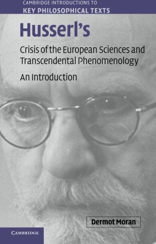 Husserl's Crisis of the European Sciences and Transcendental Phenomenology