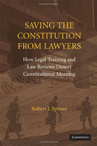 Saving the Constitution from Lawyers