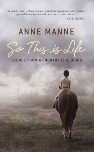 So This Is Life: Scenes from a Country Childhood