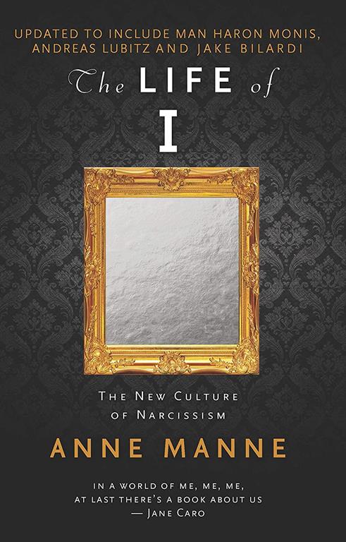 The Life of I Updated Edition: The New Culture of Narcissism