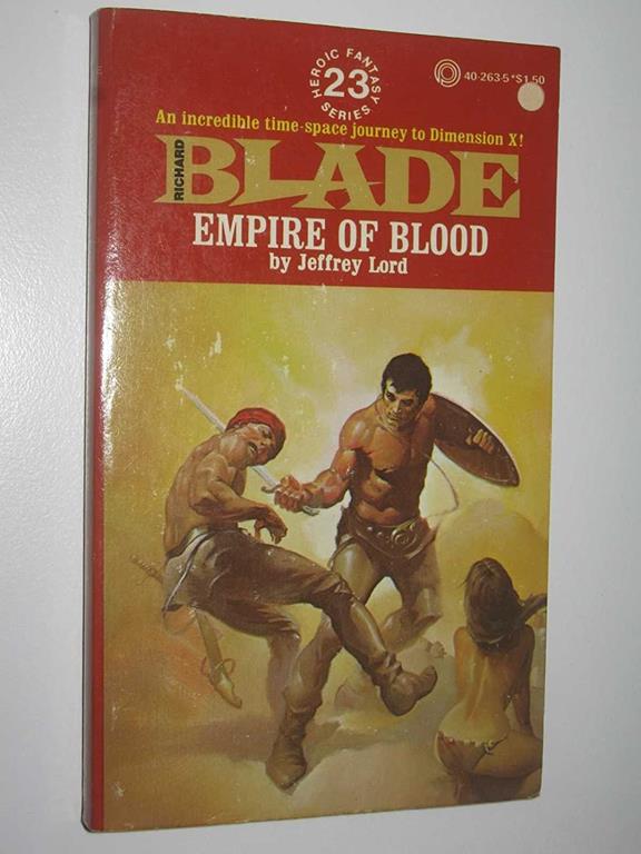 Empire of Blood (Richard Blade Heroic Fantasy Series, No. 23)