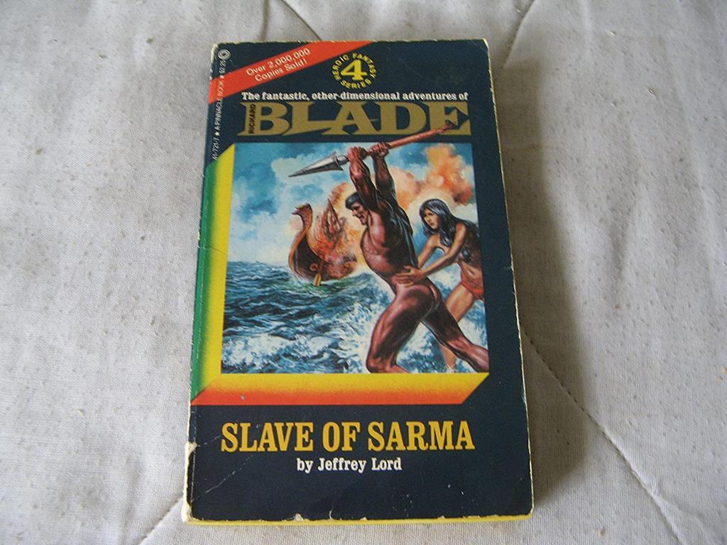 Slave Of Sarma: Book 4 Of The Richard Blade Series