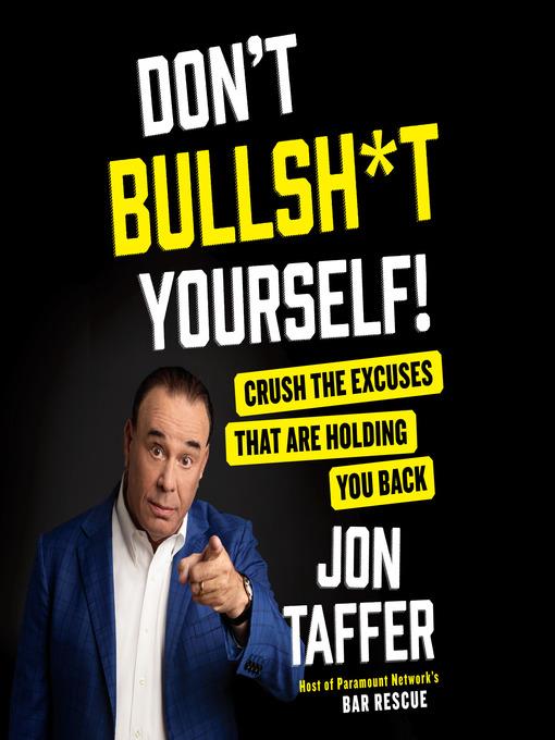 Don't Bullsh*t Yourself!