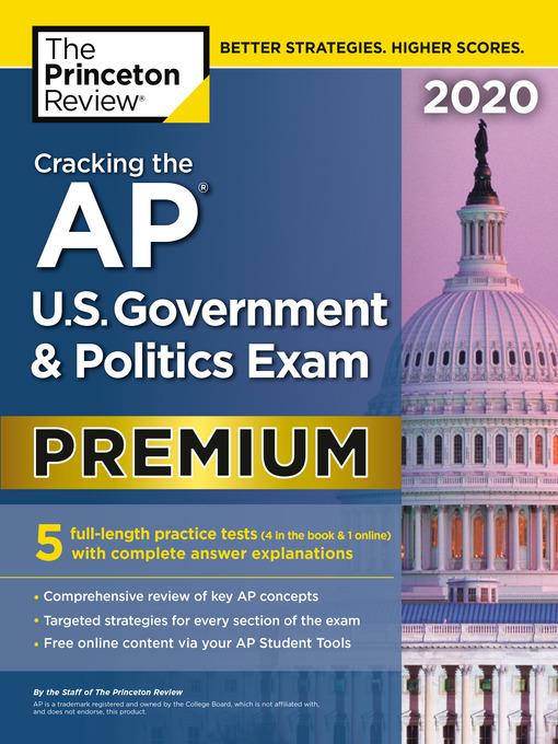 Cracking the AP U.S. Government & Politics Exam 2020, Premium Edition