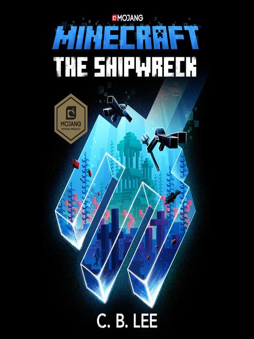 The Shipwreck: An Official Minecraft Novel