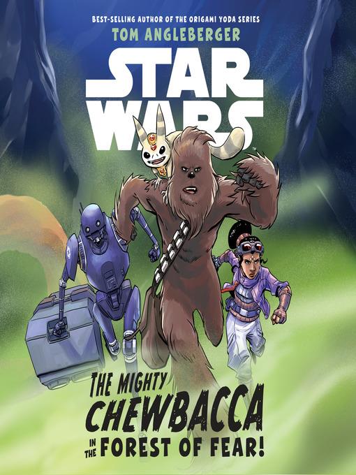 Star Wars the Mighty Chewbacca in the Forest of Fear