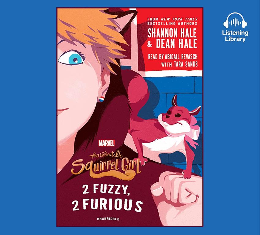 The Unbeatable Squirrel Girl: 2 Fuzzy 2 Furious