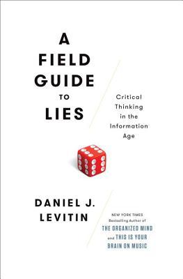 A Field Guide to Lies