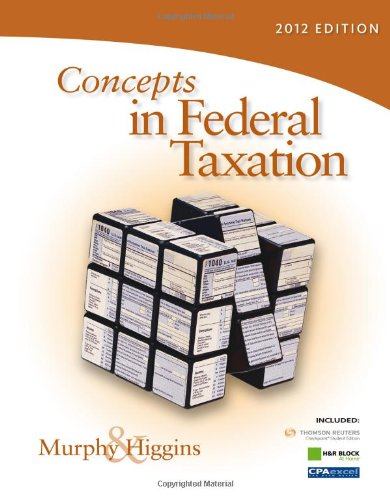 Concepts In Federal Taxation 2012 (With H&amp;R Block At Home Tax Preparation Software Cd Rom And Ria Checkpoint 6 Month Printed Access Card)