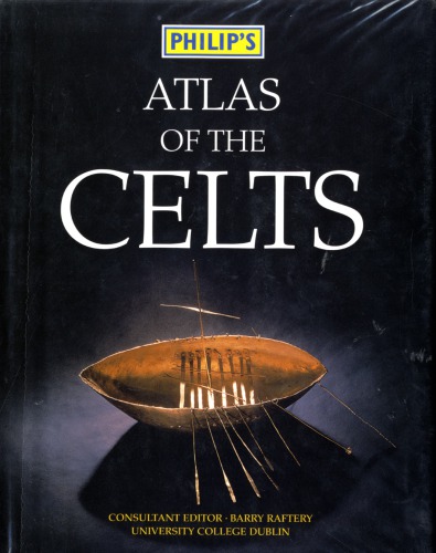 Philip's Atlas of the Celts (History Atlas)