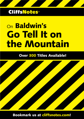 Cliffsnotes on Baldwin's Go Tell It on the Mountain